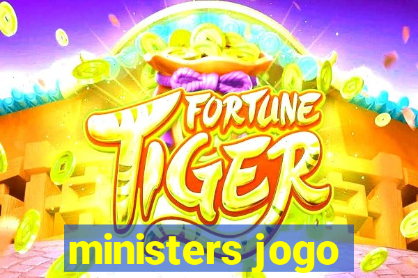 ministers jogo